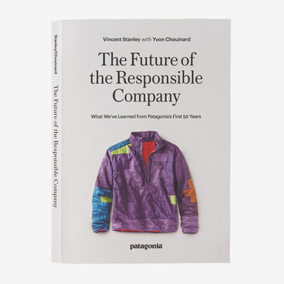 Knyga The Future of the Responsible Company (Yvon Chouinard & Vincent Stanley)